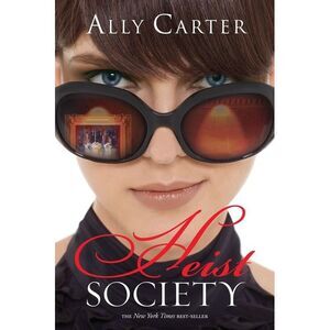 Heist Society -- Ally Carter